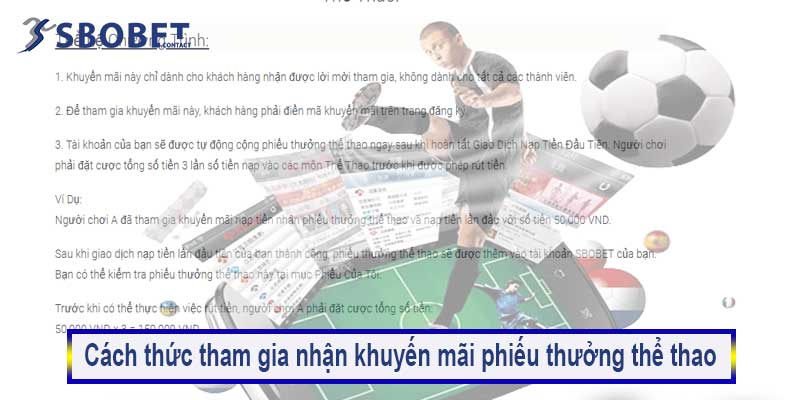 Nhận ngay phiếu thưởng thể thao sau lần 1 nạp tiền tại Sbobet 3 Cách thức tham gia nhận khuyến mãi phiếu thưởng thể thao